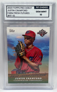 2023 Topps Pro Debut FARM FRESH JUSTIN CRAWFORD 1st Choice Gem Mint 10 Graded