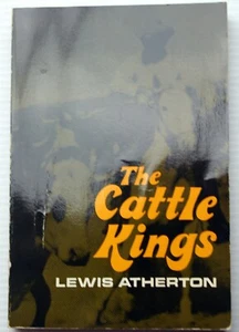 Lewis Atherton 1972 tp THE CATTLE KINGS American West cattle wars cow town chaos - Foto 1 di 7