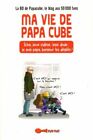 66573|Ma Vie De Papa Cube : Écho Jeux Vidéos (Pas) Dodo : Je Suis Papa