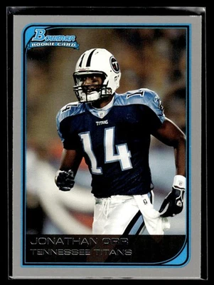 2006 Bowman Jonathan Orr Rookie Tennessee Titans #191 - Image 1 of 2
