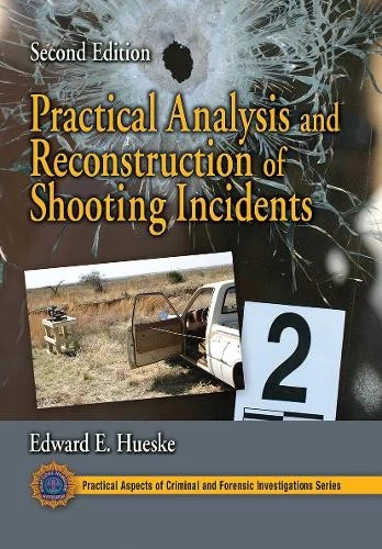 Practical Analysis and Reconstruction of Shooting Incidents - 9780367778125 - Image 1 of 1