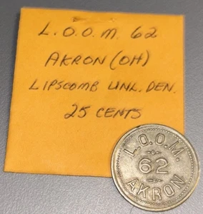 LOOM 62 AKRON OHIO LIPSCOMB  UNL.DEN 25 Cent Token - Bild 1 von 4