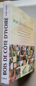Bois de Cote d'Ivoire Précis de reconnaissance Dieter SATTLER éd Ceda 1997 - Bild 1 von 7