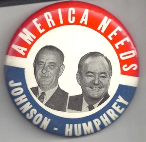 AMERICA NEEDS JOHNSON - Humphrey Large 3.5" Pin pinback Button - Picture 1 of 2
