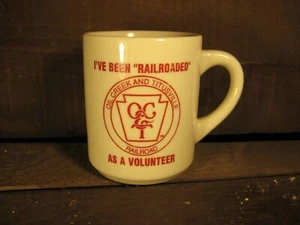 "I've Been Railroaded" Oil Creek & Titusville OC&T Railroad Volunteer coffee mug - Picture 1 of 3