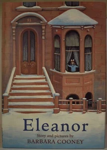 1996 BARBARA COONEY *ELEANOR* Kids Eleanor Roosevelt Story 1ST Edition FINE HCDJ - Picture 1 of 13