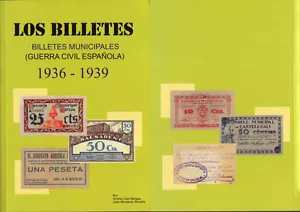 CATALOGO BILLETES LOCALES GUERRA CIVIL ESPAÑOLA 1936 1939 EDICION 2016 AMPLIADA - Picture 1 of 3