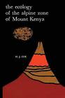 The Ecology of the Alpine Zone of Mount Kenya - 9789401178334