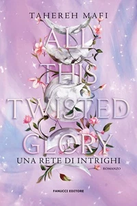 Bianca Giolitti Tahere All this twisted glory. Una rete di intrighi: (Hardback) - Picture 1 of 4