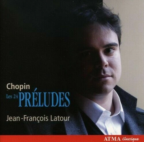 Latour,Jean-Francois - Chopin Preludes . - Bild 1 von 1