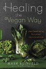 Mark Reinfeld Healing the Vegan Way (Tapa blanda) (Importación USA)