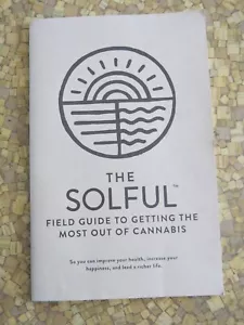 THE SOLFUL GUIDE TO GETTING THE MOST OUT OF CANNABIS - Picture 1 of 3