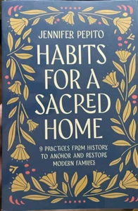 Habits for a Sacred Home Practices from History to New Stock Free Shipping - Picture 1 of 5