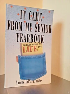 IT CAME FROM MY SENOIR YEARBOOK By Annette LaPlaca, Editor - Paperback - Imagen 1 de 3