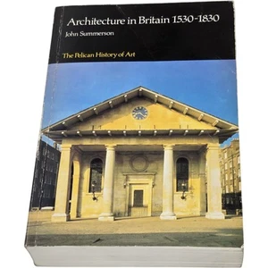 Architecture in Britain 1530-1830 by John Summerson Paperback Book - Picture 1 of 6