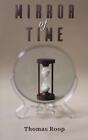 Mirror of Time by Thomas Roop Paperback Book
