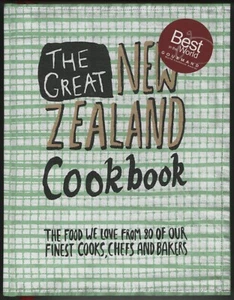 GREAT NEW ZEALAND COOKBOOK The Food We Love from 80 of Our Finest Cooks - Picture 1 of 14