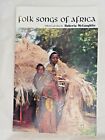 Folk Songs of Africa collected and edited by Roberta McLaughlin - 16 songs PB 
