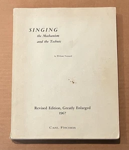 Singing The Mechanism and The Technic Book William Vennard Revised Enlarged 1967 - Picture 1 of 5