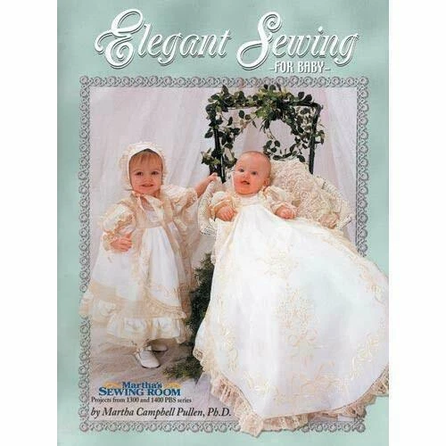 Elegant sewing for baby by Pullen, Martha Campbell - Image 1 of 1