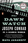 The Dawn Watch : Joseph Conrad in a Global World Paperback Maya J