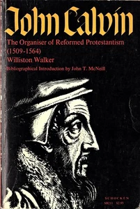 John Calvin : The Organizer of Reformed Protestantism 1509-1564 (softcover 1969) - Bild 1 von 1