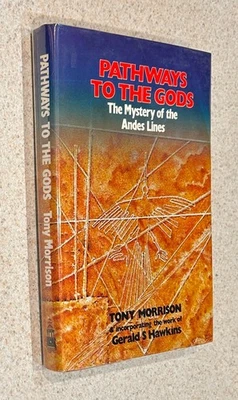 Tony MORRISON -- Pathways To The Gods (Nazca Lines) -- 1978 1st Edition HC - Image 1 of 2