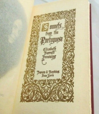 RARE c.1910 ELIZABETH BROWNING "SONNETS FROM THE PORTUGUESE" BARSE & HOPKINS NY  - Image 1 of 4
