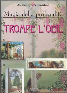 Pennasilico - Trompe l'Oeil - Magia della profondità - Demetra 1998 1^Edz. - Foto 1 di 1