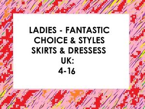 Ladies Dresses & Skirts UK 4-16  "Choose the one U want From The Drop Bar"