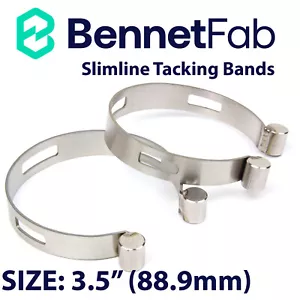 TWO Bennet Fab Stainless Steel SLIMLINE Tacking Band SIZE 3.5” 88.9mm Clamp Tack - Picture 1 of 3