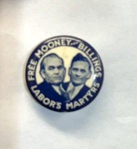 RARE Pinback PIN: FREE MOONEY & BILLINGS, LABORS MARTYRS  Activist Bombing 1916 - Picture 1 of 2