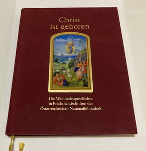 Christ ist geboren Die Weihnachtsgeschichte in Prachthandschrift der Österreichi - Picture 1 of 11