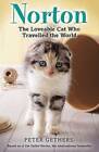 Norton, the Loveable Cat Who Travelled the World - Paperback - GOOD