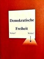 Ullrich, G.: Demokratische Freiheit. Woher? Wohin?