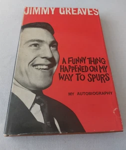 A Funny Thing Happened On My Way To Spurs by Jimmy Greaves - First Edition 1962 - Imagen 1 de 8