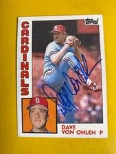 RS4204 1984 Topps #489 Dave Von Ohlen CARDINALS  HAND SIGNED AUTOGRAPH