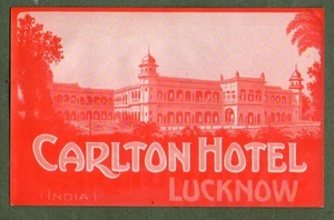 Seltenes Hotel Gepäck Etikett Kofferaufkleber Indien Carlton Lucknow Style 3 #199 - Bild 1 von 1