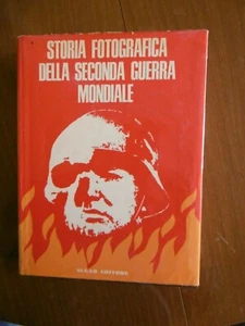 STORIA FOTOGRAFICA DELLA SECONDA GUERRA MONDIALE SUGAR EDITORE 4/1967 - Picture 1 of 4