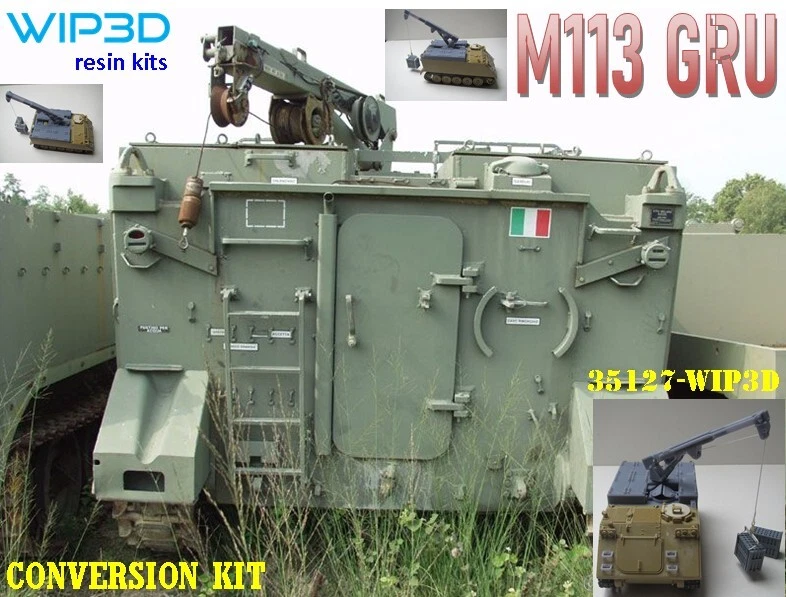 M113 GRU CONVERSION KIT, modello in resina sc 1/35 – N° rif. 35127:  – WIP3D - Immagine 1 di 1