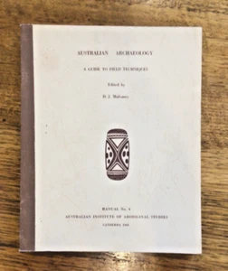 AUSTRALIAN ARCHAEOLOGY A Guide To Field & Laboratory Techniques D. J. MULVANEY - Picture 1 of 4