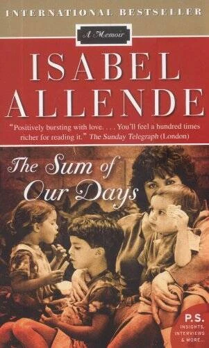 The Sum of Our Days: A Memoir - Mass Market Paperback By Allende, Isabel - GOOD Foto 1 de 1