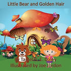 Little Bear and Golden Hair By Tassel C E Daley - New Copy - 9781984092618