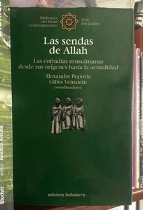 Las sendas de Allah : las cofradías musulmanas desde sus orígenes - Picture 1 of 1