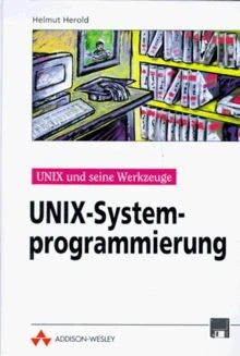 Unix-Systemprogrammierung - Linux-Unix und seine Werkzeu... | Buch | Zustand gut - Bild 1 von 2