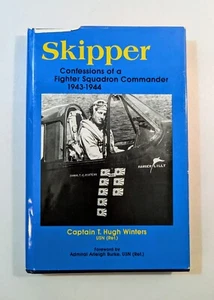 World War II Memoir: Skipper - Fighter Squadron Commander's Confessions - Imagen 1 de 6