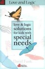 Love & Logic Solutions for Kids With Special - 1930429355, paperback, David Funk