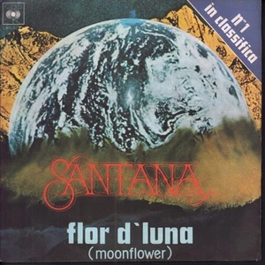 Santana Flor D'luna 7" vinyl Italy Cbs 1977 no. 1 in classifica pic sleeve - Picture 1 of 3