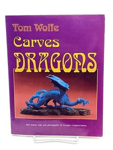 Tom Wolfe Carves Dragons Whittling Wood Carving Fantasy VERY NICE - Picture 1 of 13