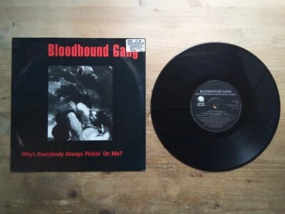 Bloodhound Gang Why's Everybody Always Pickin On Me? 10" Single Vinyl Record Foto 1 de 4